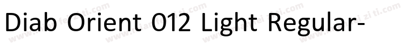 Diab Orient 012 Light Regular字体转换